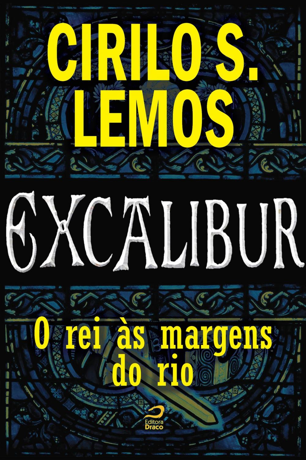 Big bigCover of Excalibur - O rei às margens do rio