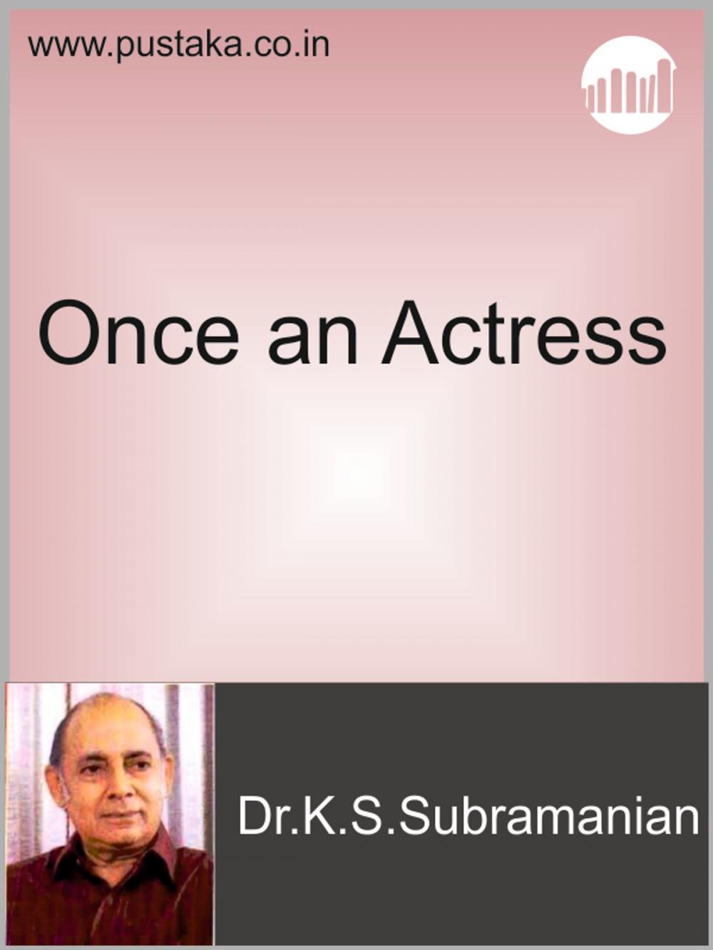 Big bigCover of Once An Actress (Oru Nadikai Naadakam Parkiral)