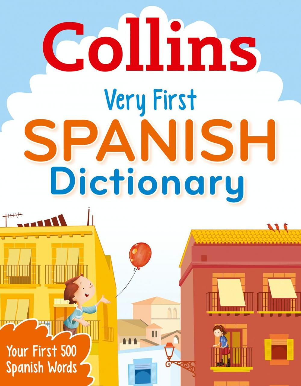 Big bigCover of Collins Very First Spanish Dictionary (Collins Primary Dictionaries)