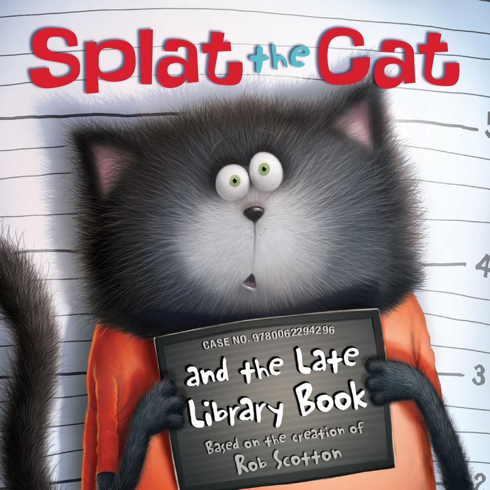 Big bigCover of Splat the Cat and the Late Library Book