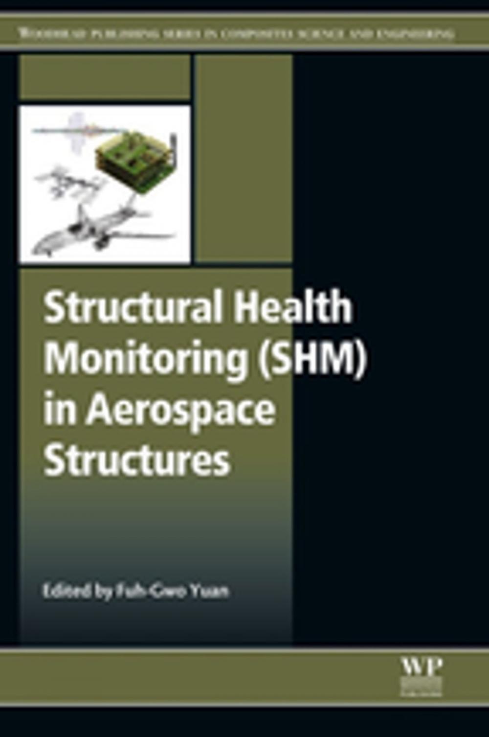 Big bigCover of Structural Health Monitoring (SHM) in Aerospace Structures