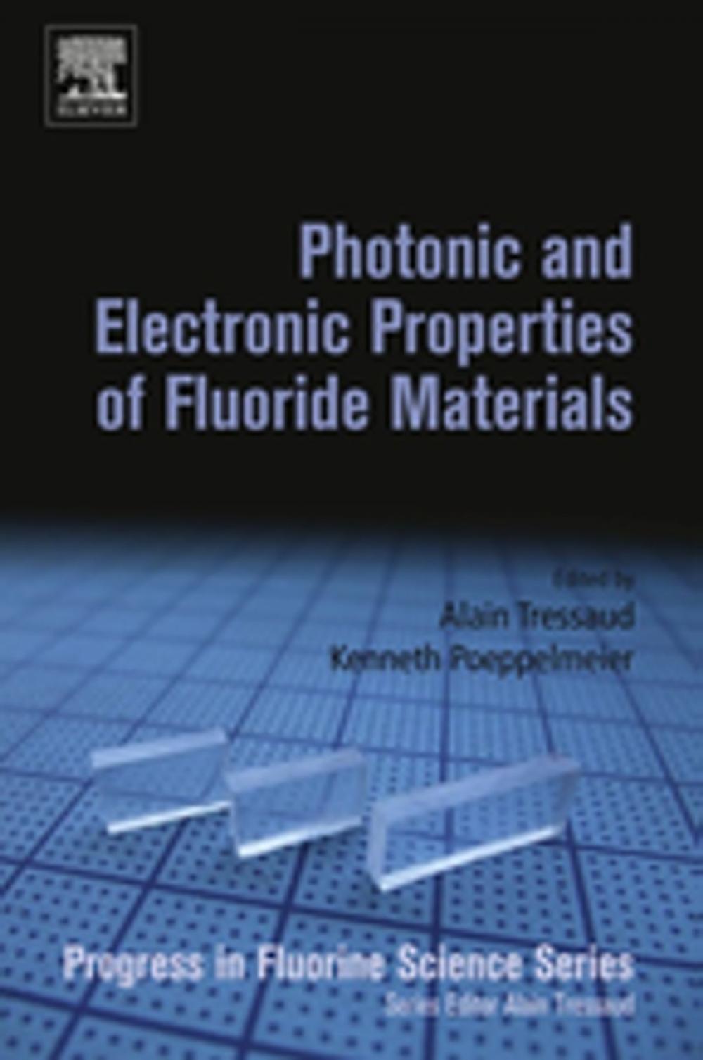 Big bigCover of Photonic and Electronic Properties of Fluoride Materials