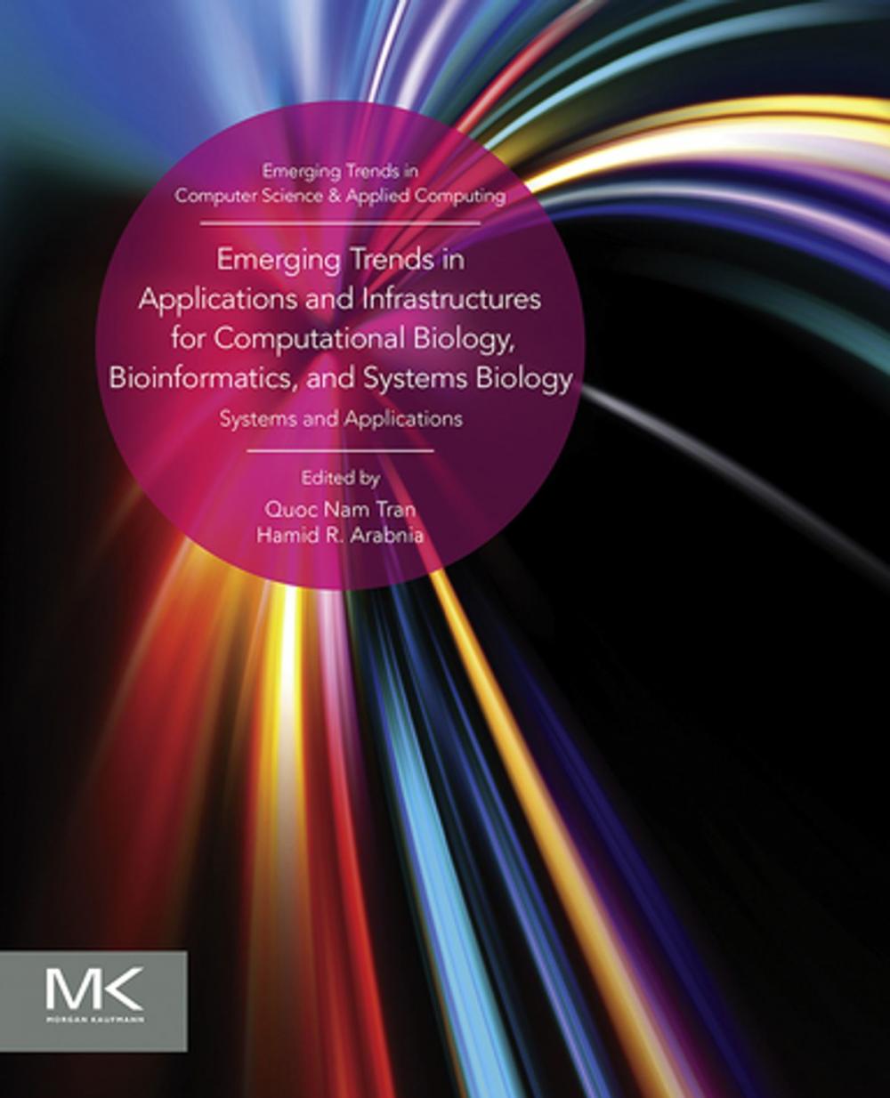 Big bigCover of Emerging Trends in Applications and Infrastructures for Computational Biology, Bioinformatics, and Systems Biology