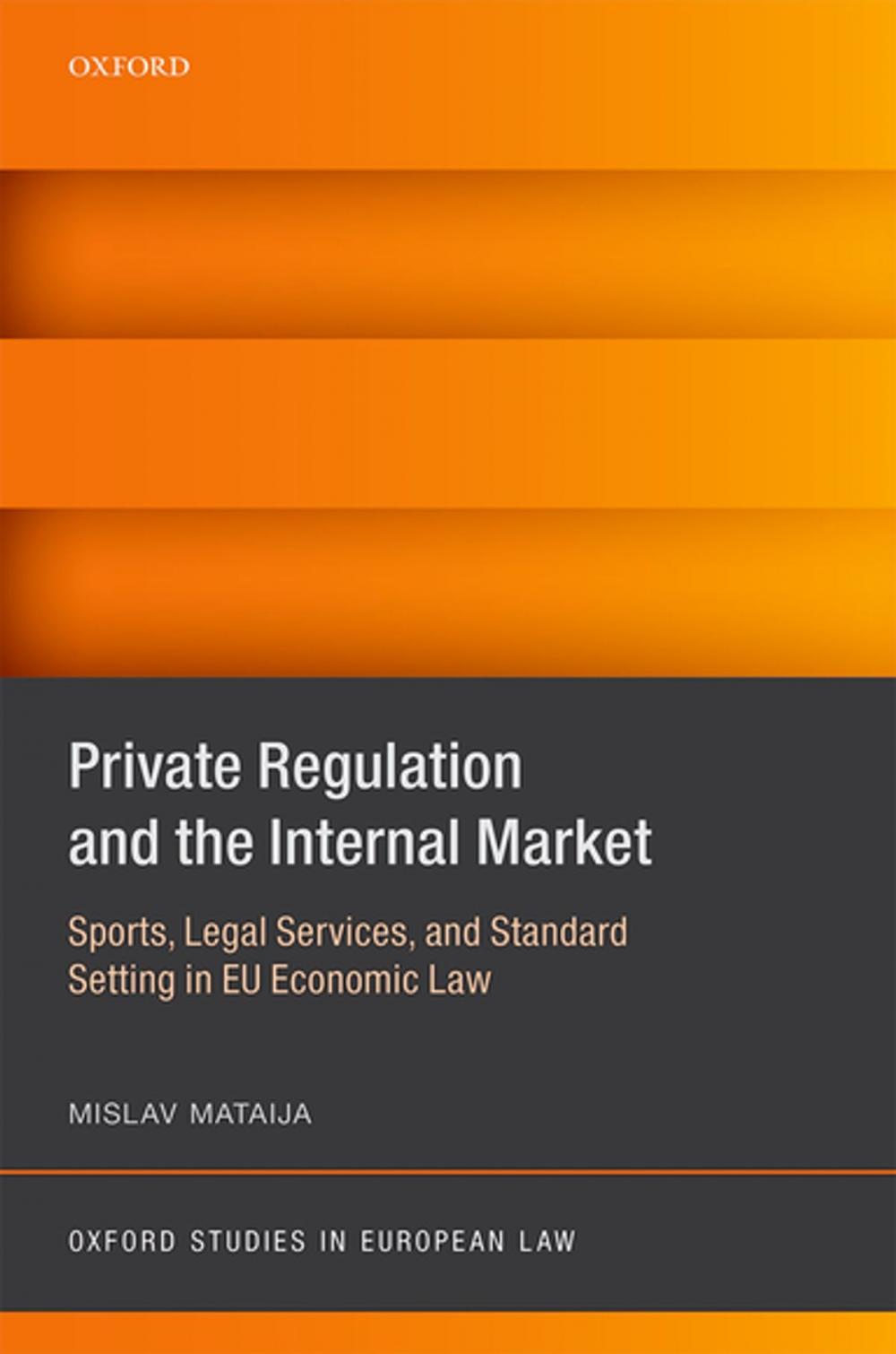 Big bigCover of Private Regulation and the Internal Market