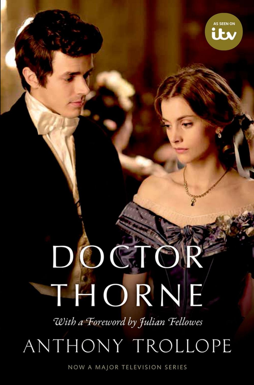 Big bigCover of Doctor Thorne TV Tie-In with a foreword by Julian Fellowes