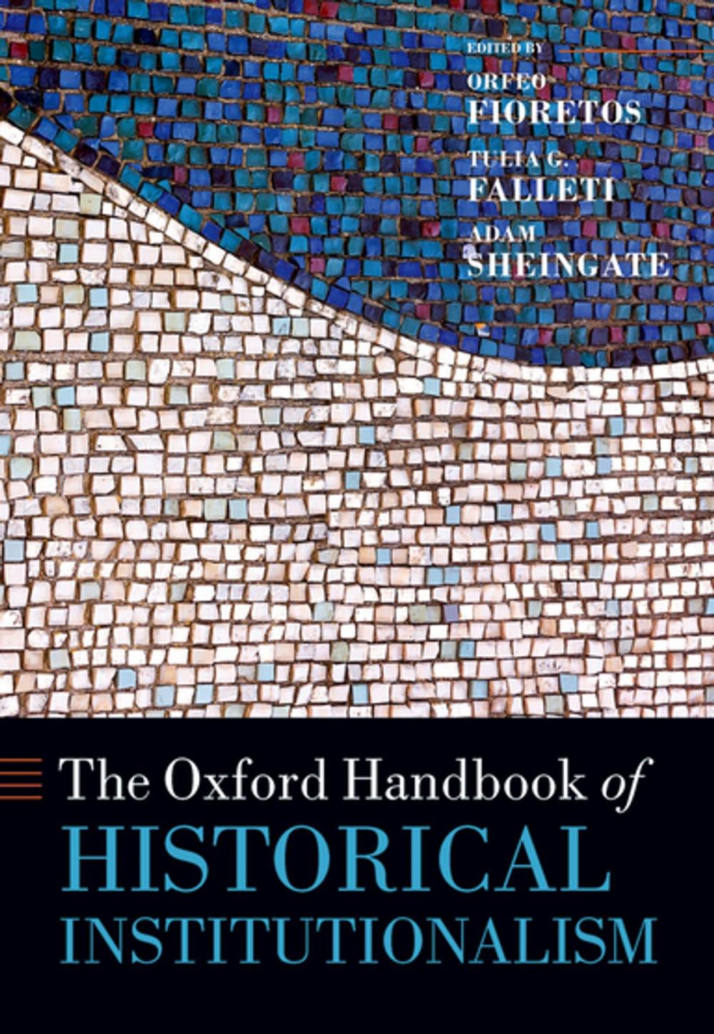 Big bigCover of The Oxford Handbook of Historical Institutionalism