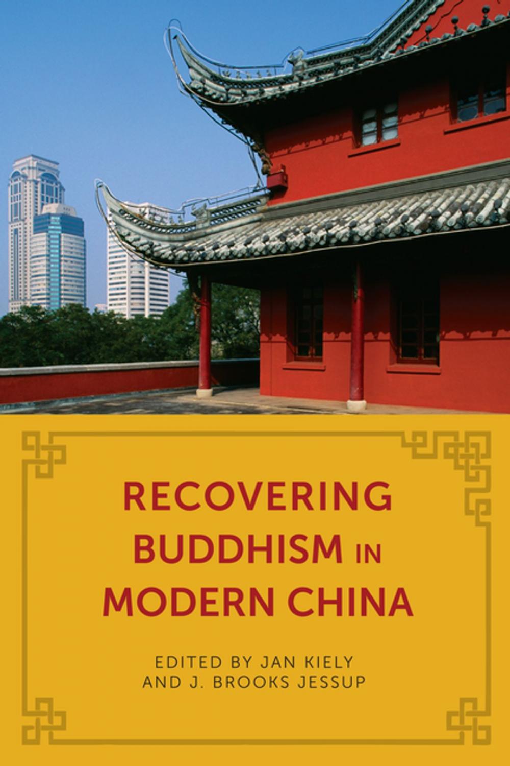 Big bigCover of Recovering Buddhism in Modern China