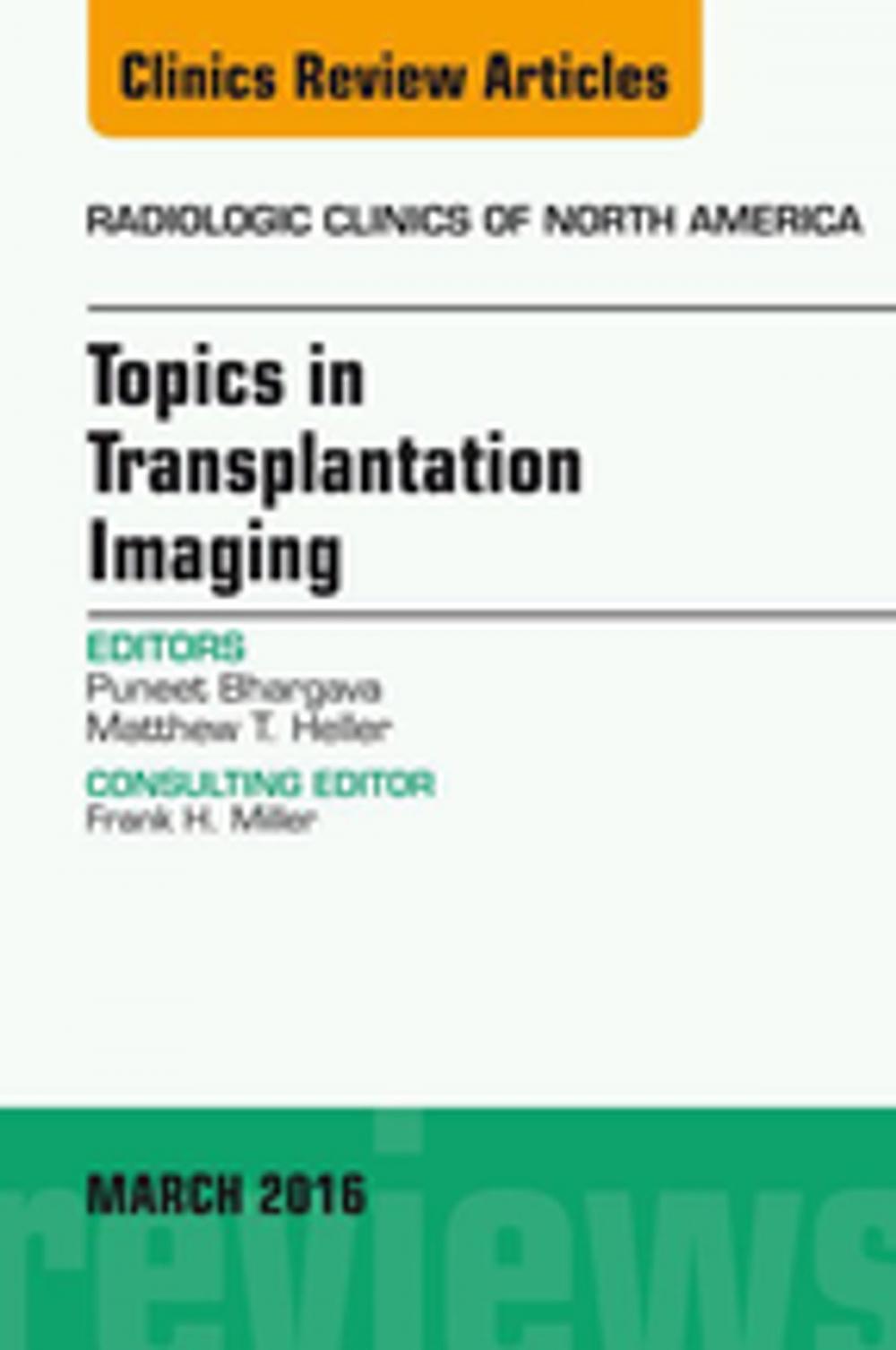 Big bigCover of Topics in Transplantation Imaging, An Issue of Radiologic Clinics of North America, E-Book