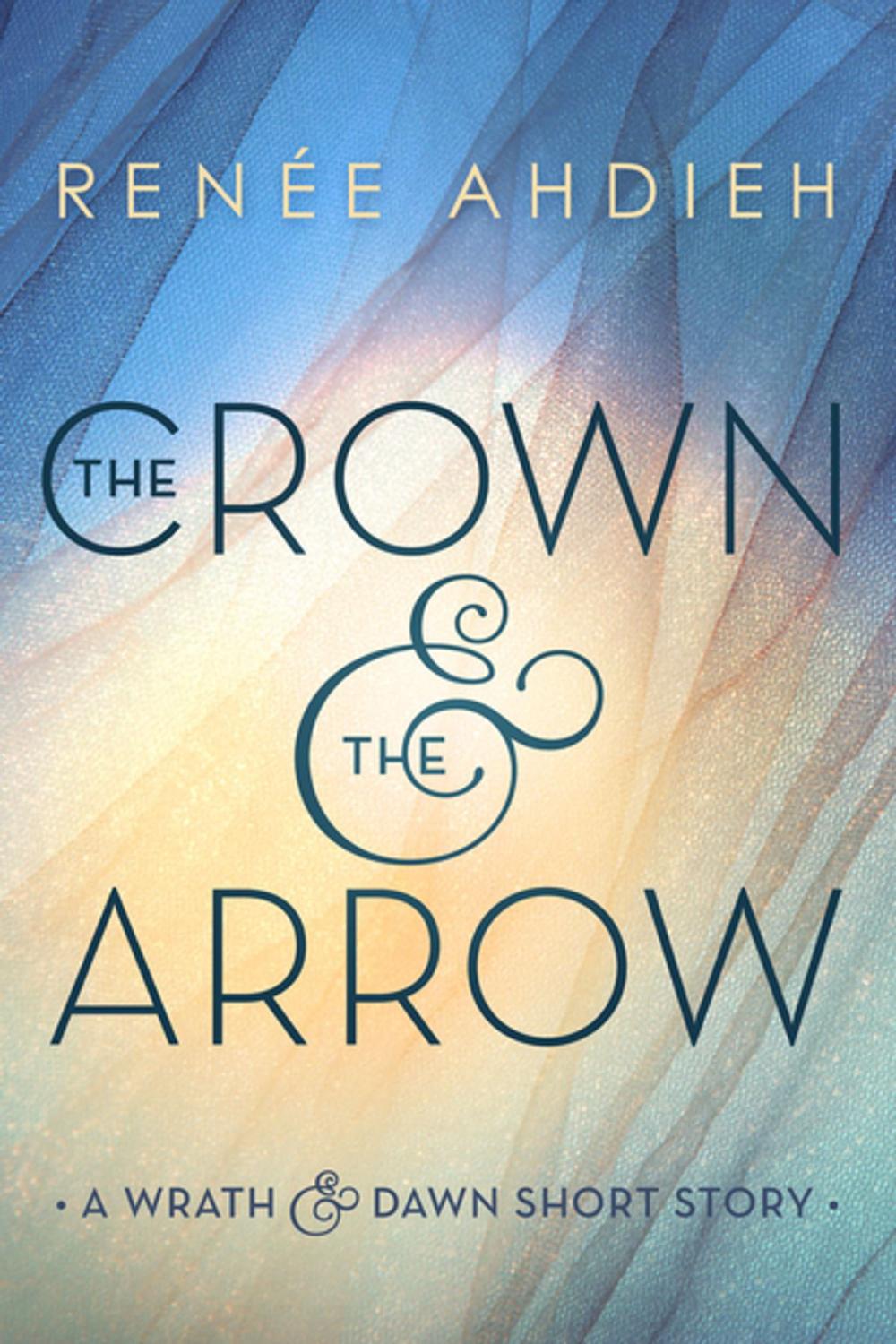 Big bigCover of The Crown & the Arrow