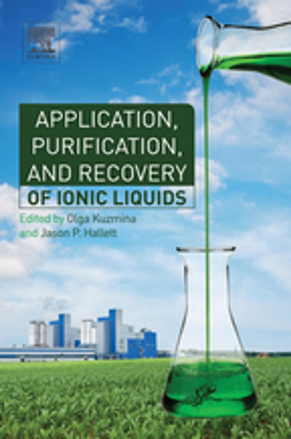 Big bigCover of Application, Purification, and Recovery of Ionic Liquids