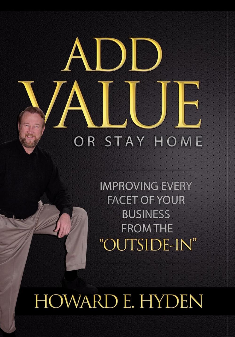 Big bigCover of Add Value or Stay Home