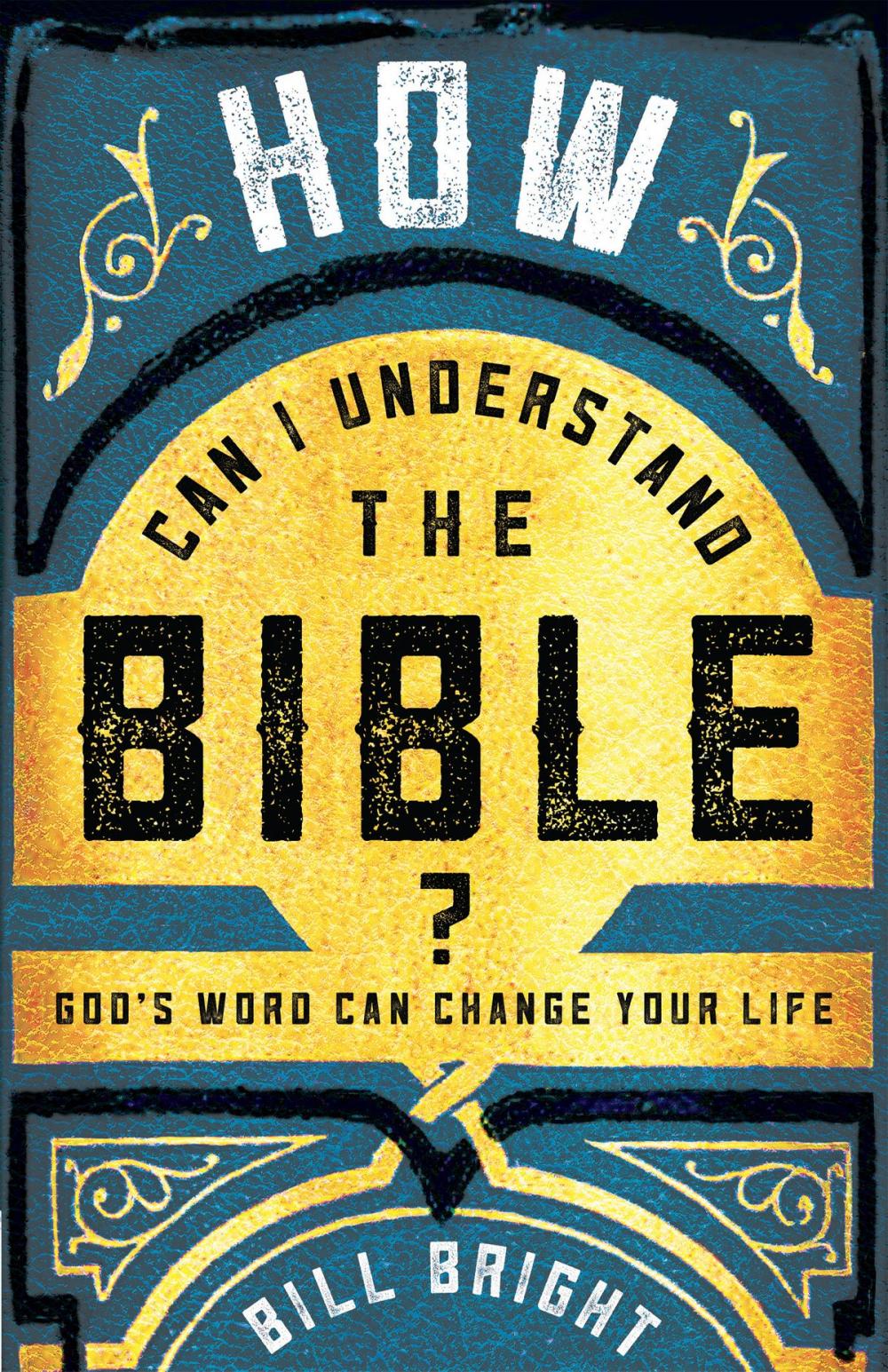 Big bigCover of How Can I Understand the Bible?