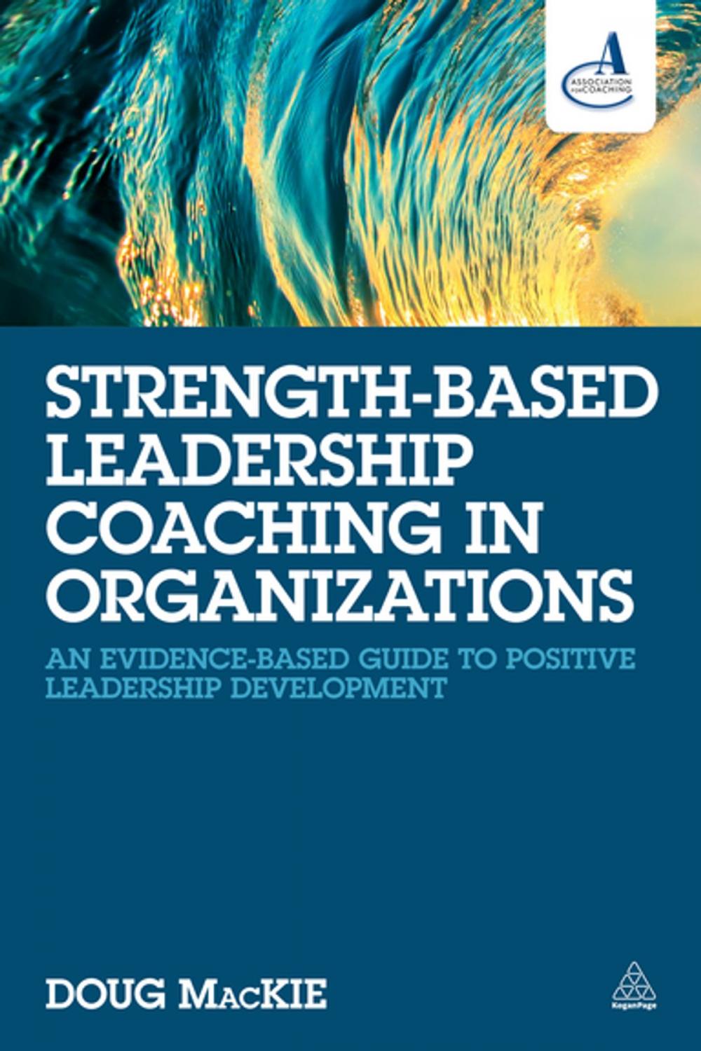 Big bigCover of Strength-Based Leadership Coaching in Organizations