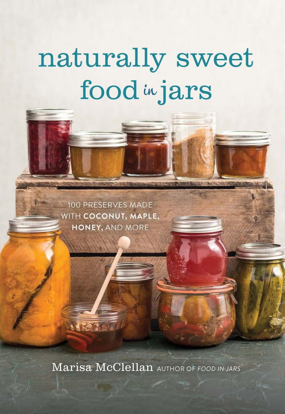 Big bigCover of Naturally Sweet Food in Jars