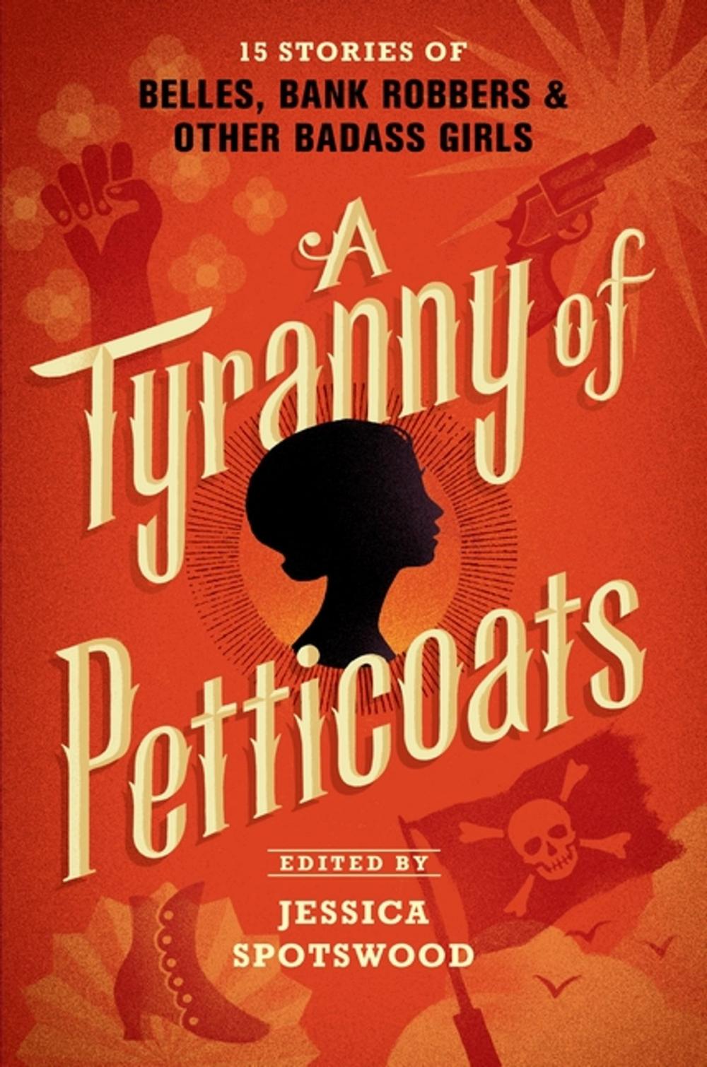 Big bigCover of A Tyranny of Petticoats