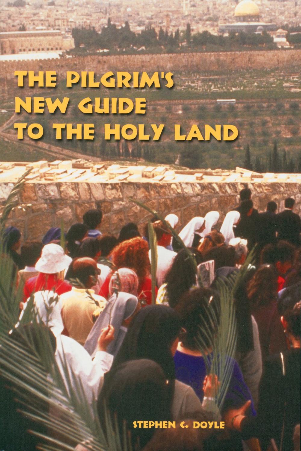 Big bigCover of The Pilgrim's New Guide to the Holy Land