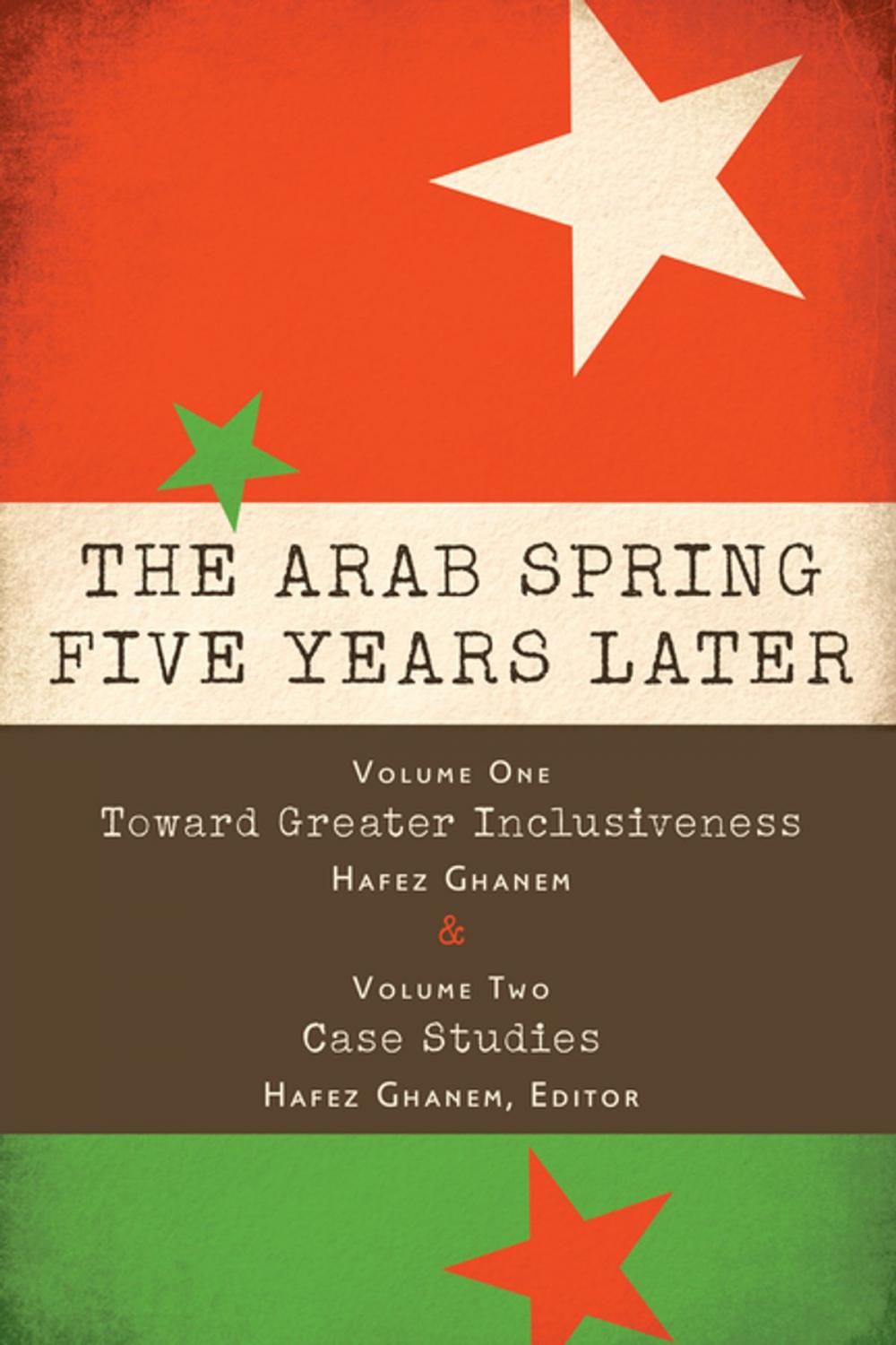 Big bigCover of The Arab Spring Five Years Later: Vol. 1 & Vol. 2