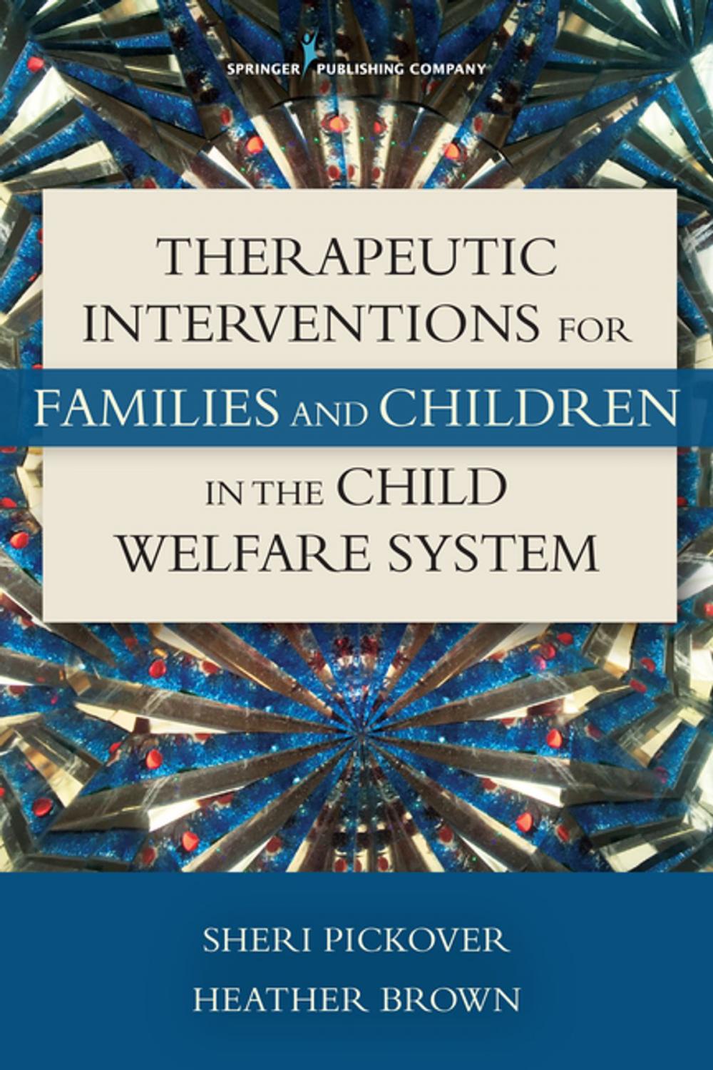 Big bigCover of Therapeutic Interventions for Families and Children in the Child Welfare System