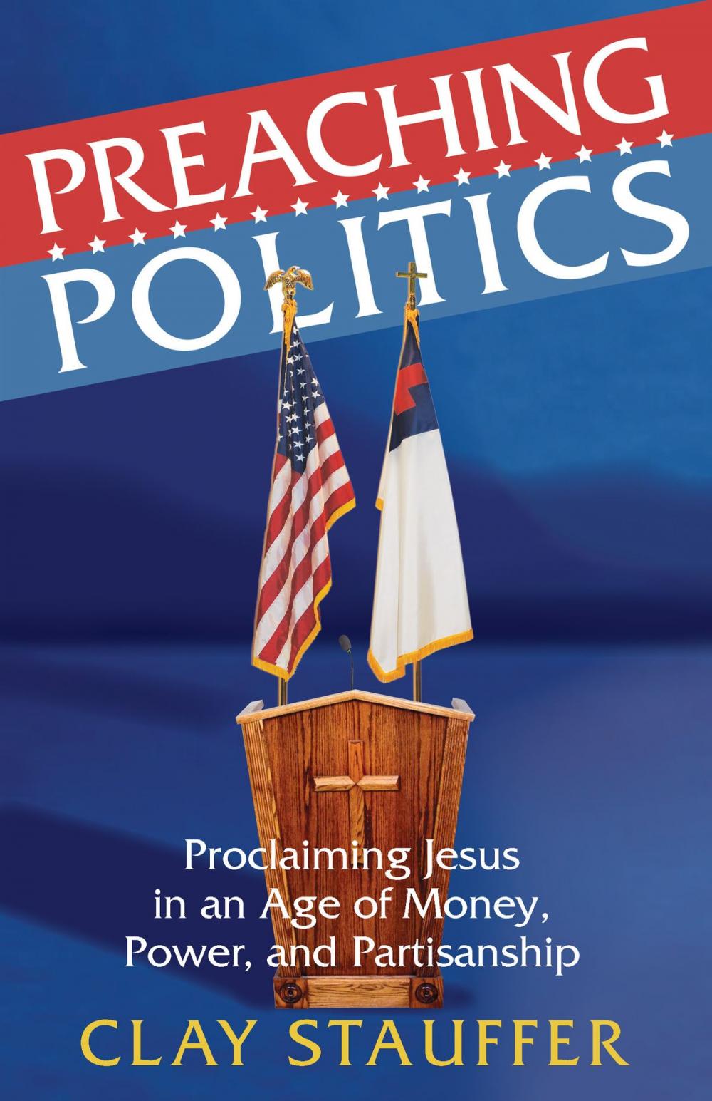 Big bigCover of Preaching Politics