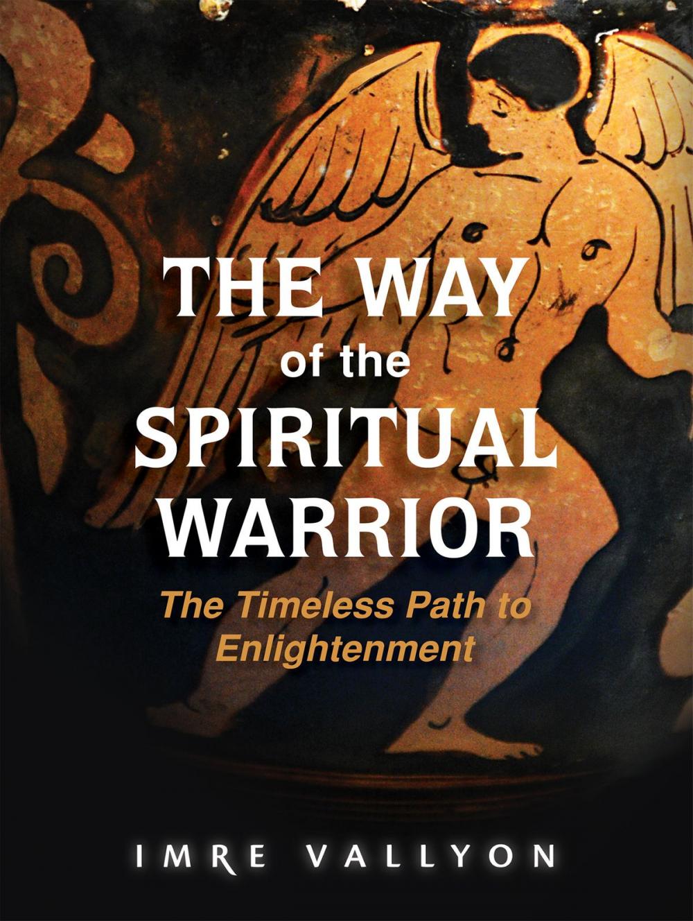 Big bigCover of The Way of the Spiritual Warrior