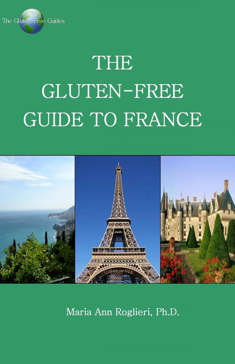 Big bigCover of The Gluten-Free Guide to France