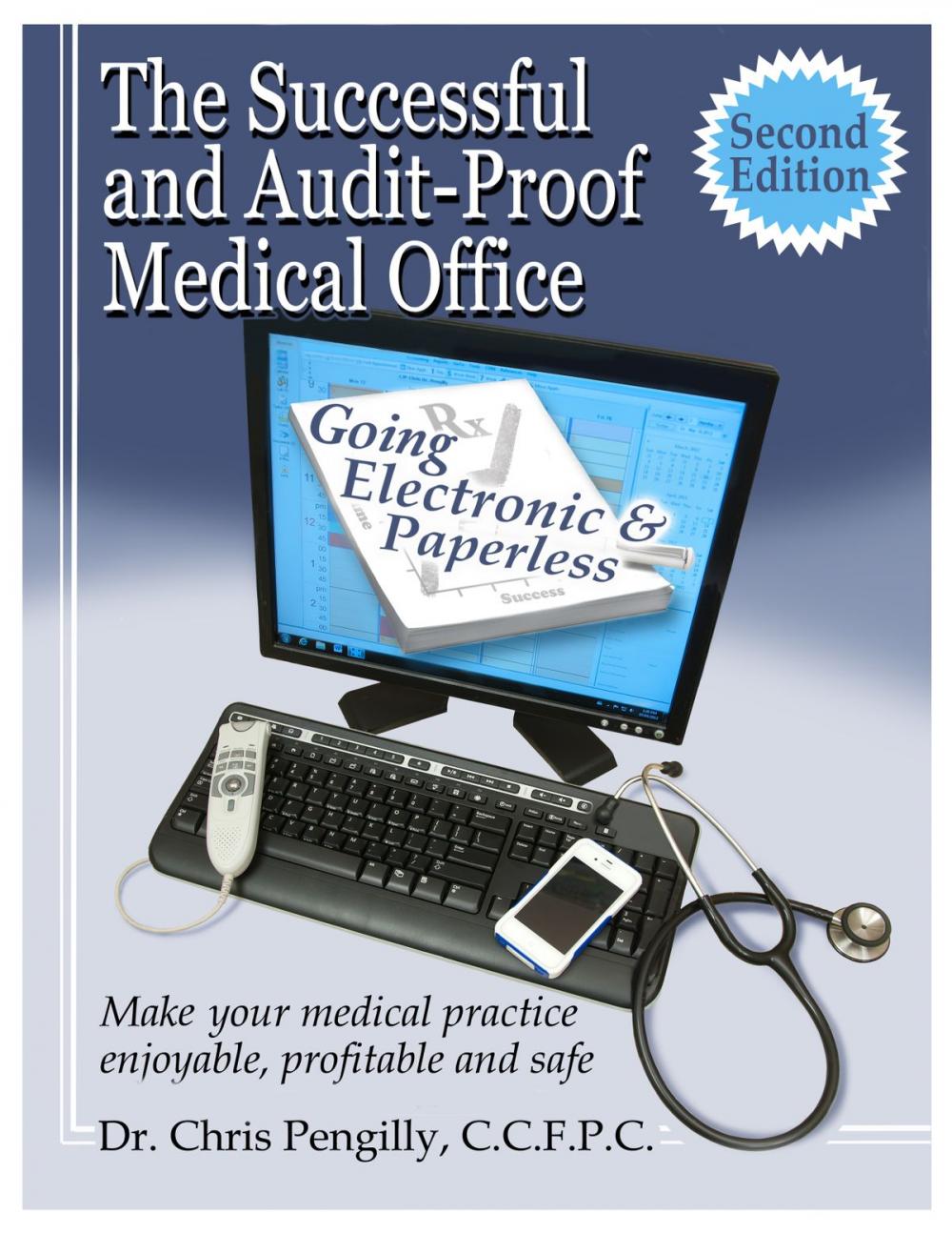 Big bigCover of The Successful and Audit-proof Medical Office: Second Edition