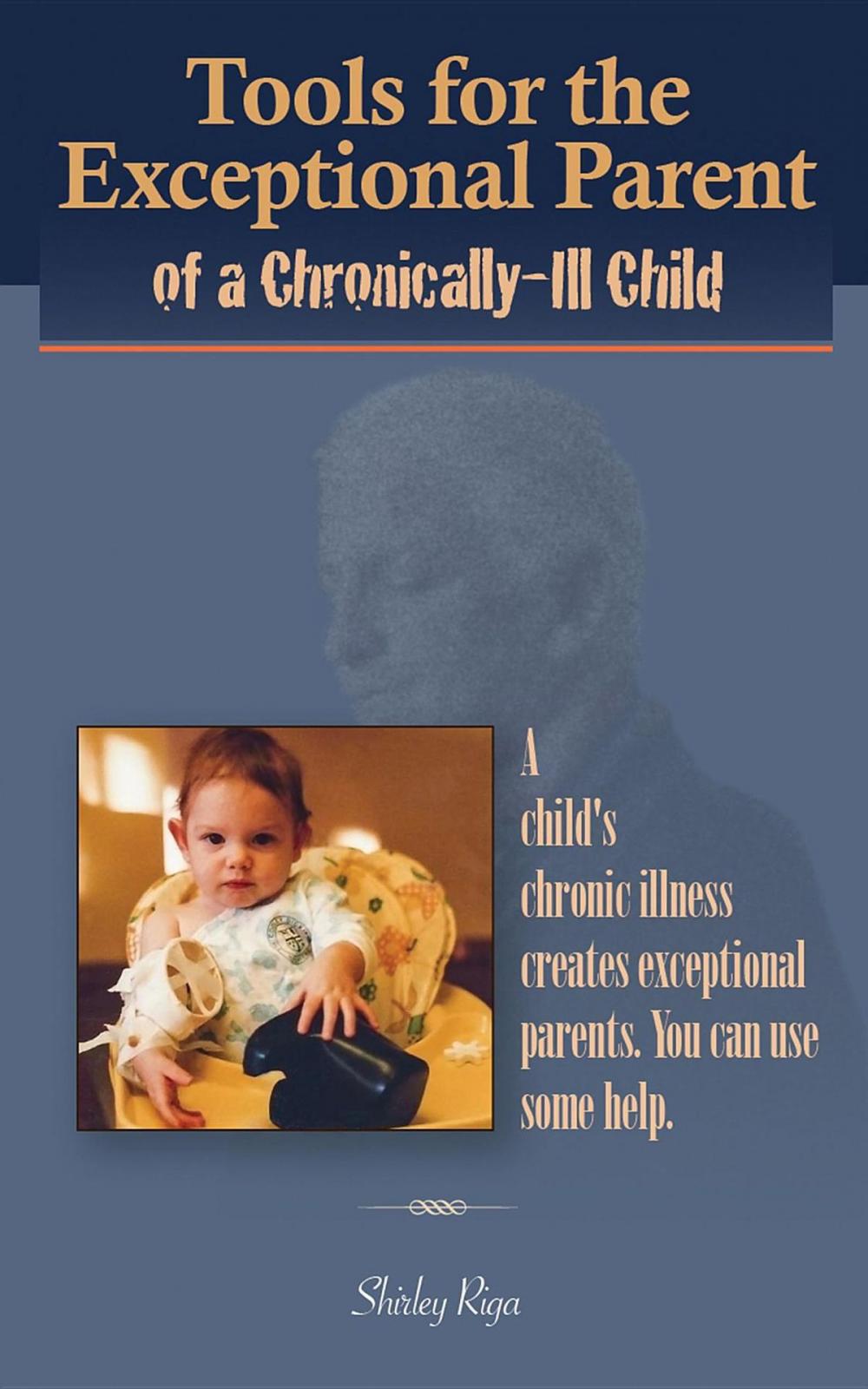 Big bigCover of Tools for the Exceptional Parent of a Chronically-Ill Child