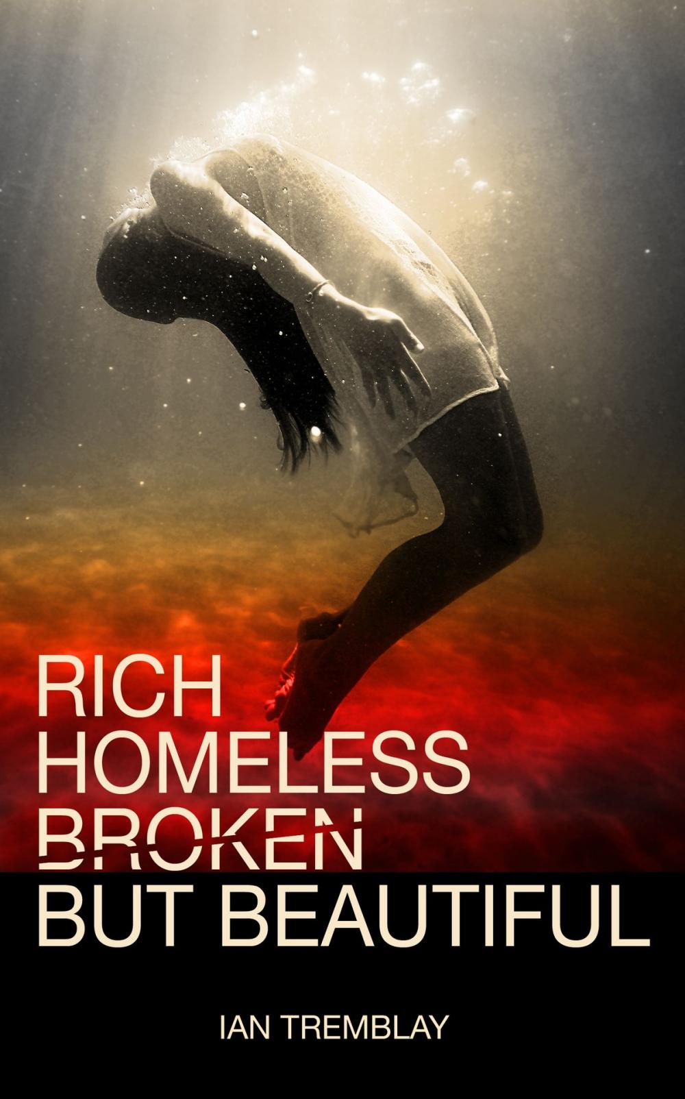 Big bigCover of Rich Homeless Broken But Beautiful