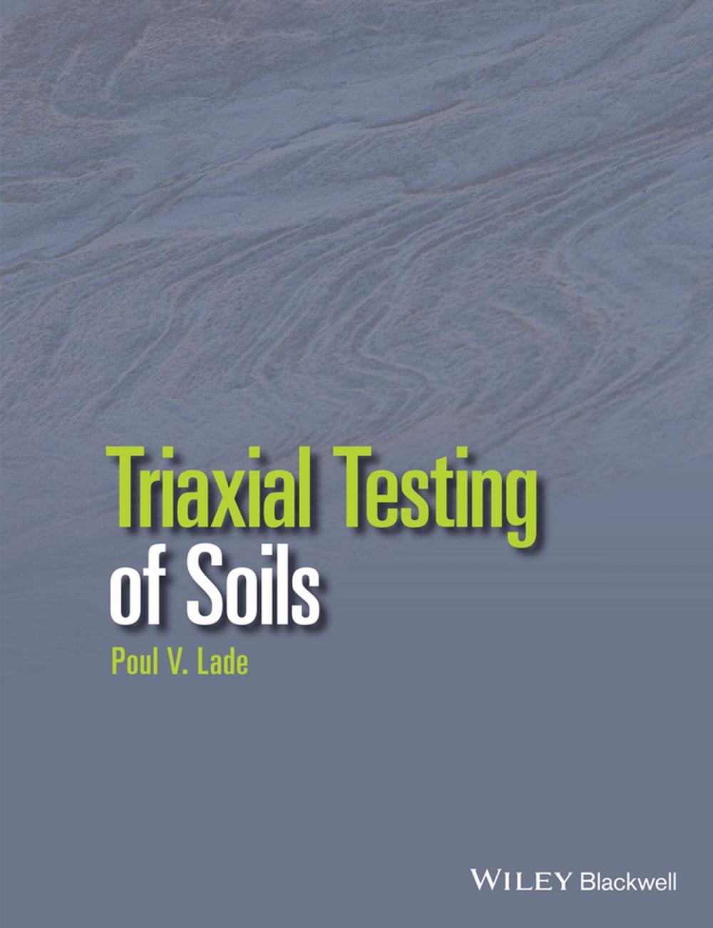 Big bigCover of Triaxial Testing of Soils