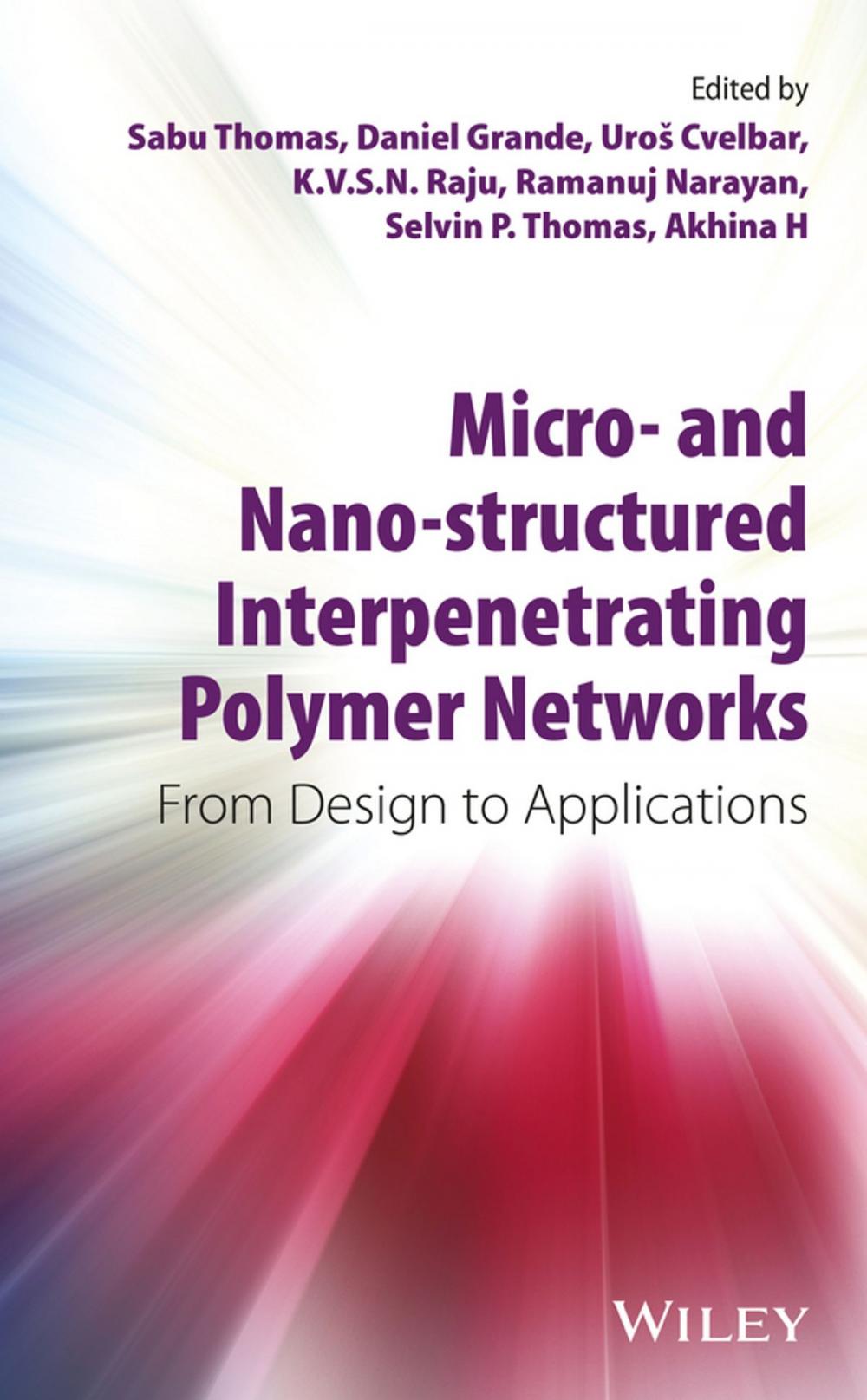 Big bigCover of Micro- and Nano-Structured Interpenetrating Polymer Networks