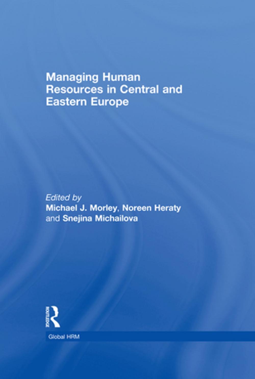 Big bigCover of Managing Human Resources in Central and Eastern Europe