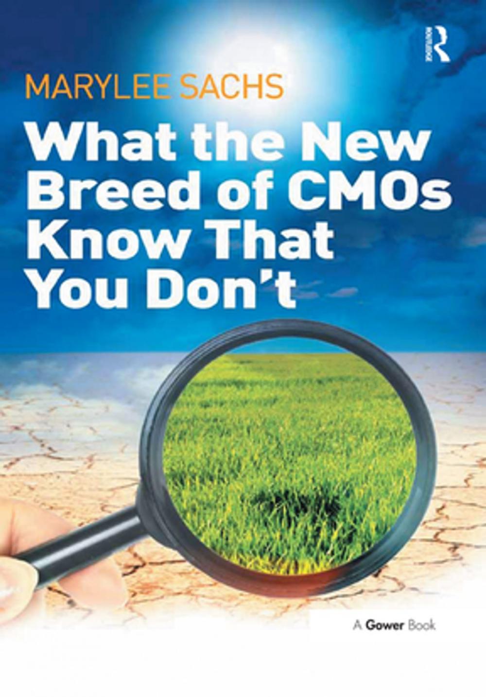 Big bigCover of What the New Breed of CMOs Know That You Don't