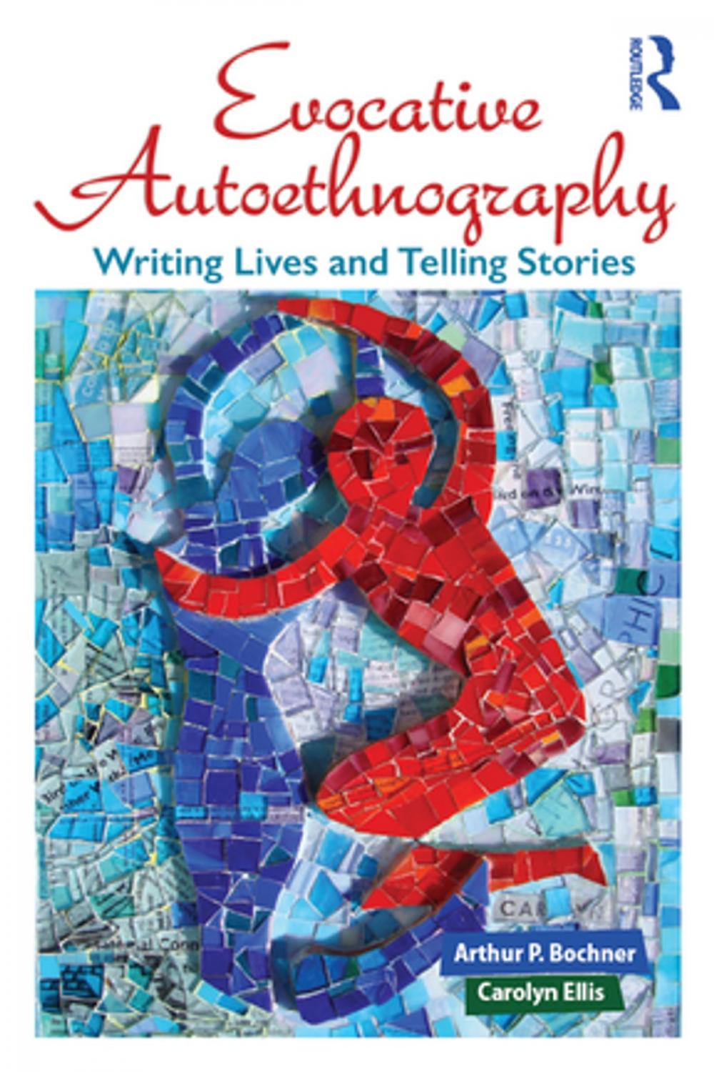 Big bigCover of Evocative Autoethnography