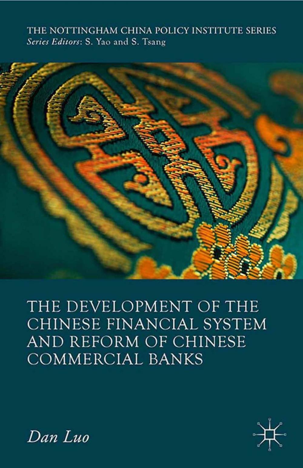 Big bigCover of The Development of the Chinese Financial System and Reform of Chinese Commercial Banks