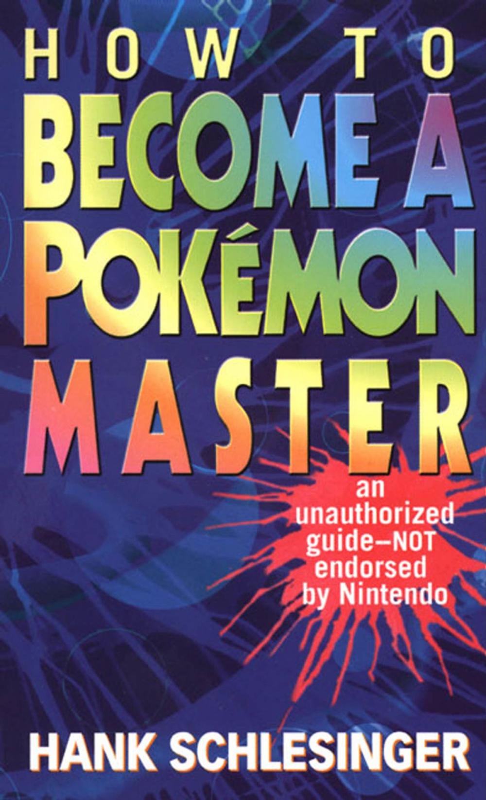 Big bigCover of How to Become a Pokemon Master