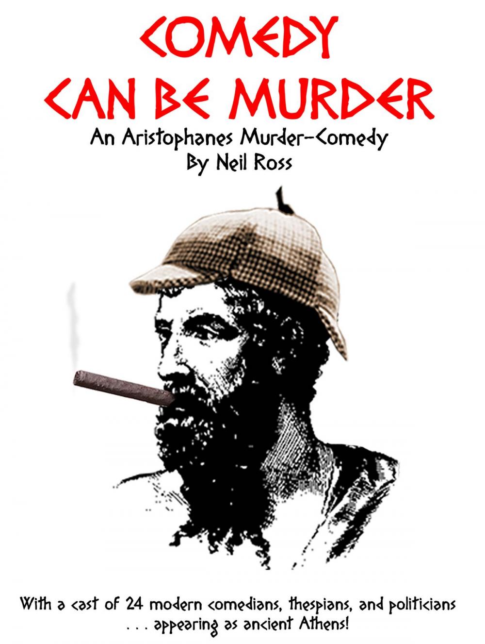 Big bigCover of Comedy Can Be Murder: An Aristophanes Murder-Comedy