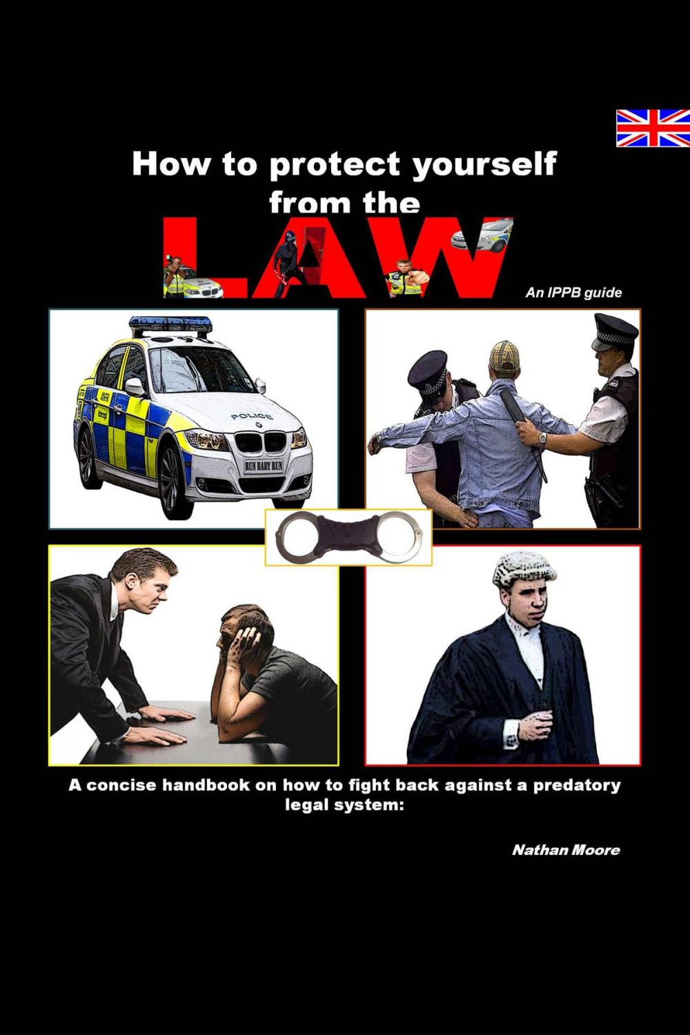 Big bigCover of How to Protect Yourself From the Law