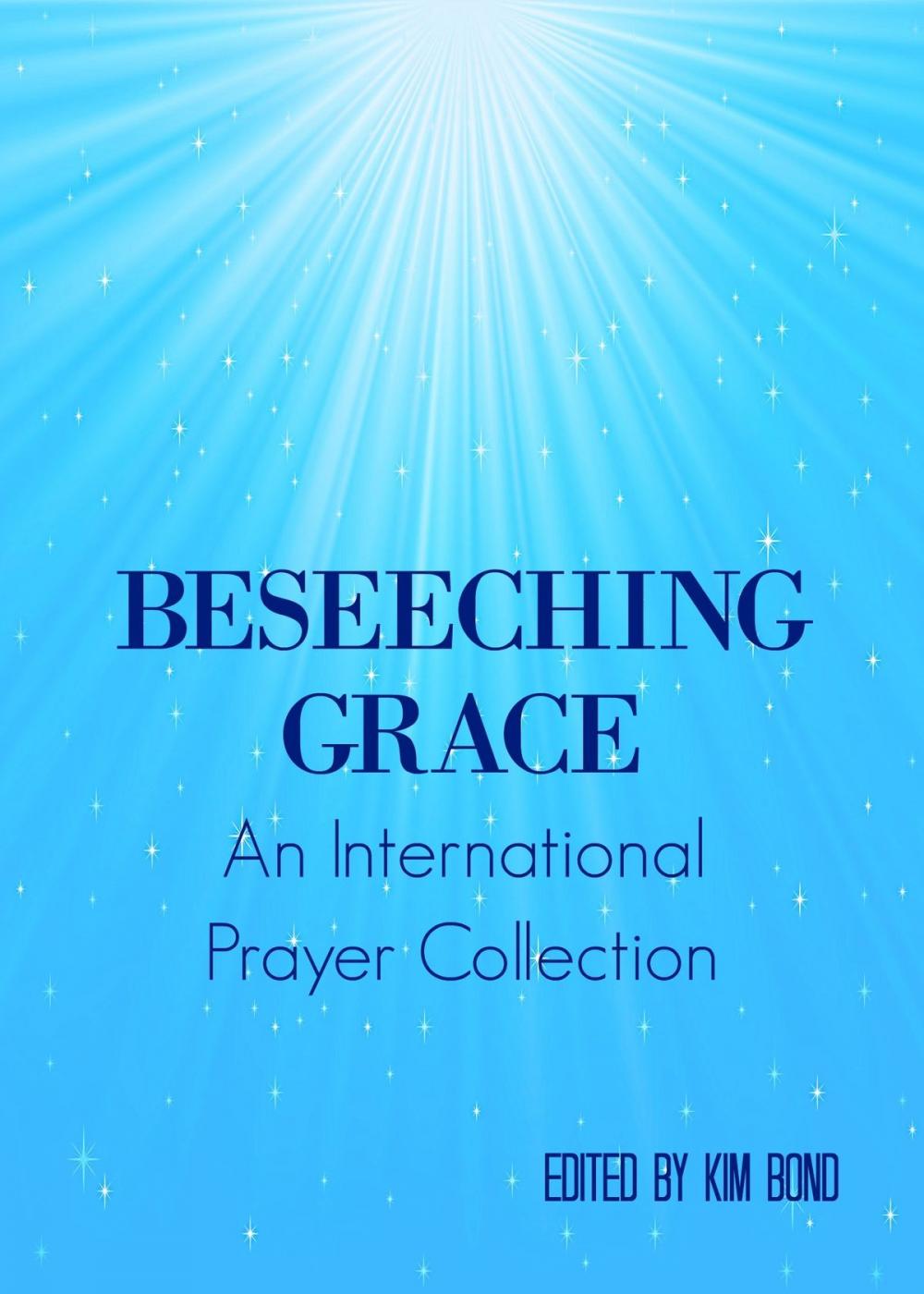 Big bigCover of Beseeching Grace: An International Prayer Collection