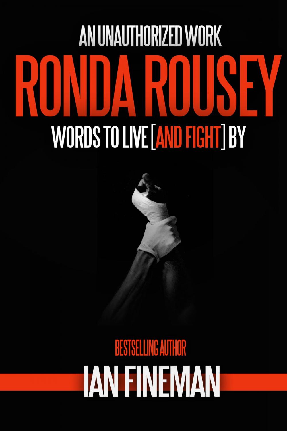 Big bigCover of Ronda Rousey: Words to Live [And Fight] By