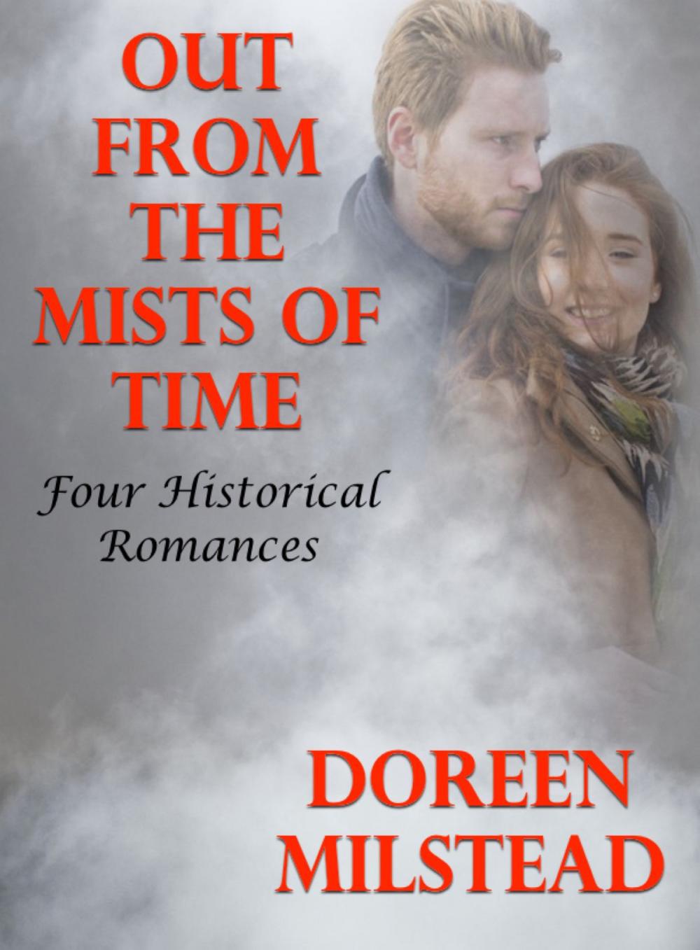 Big bigCover of Out From the Mists of Time: Four Historical Romances