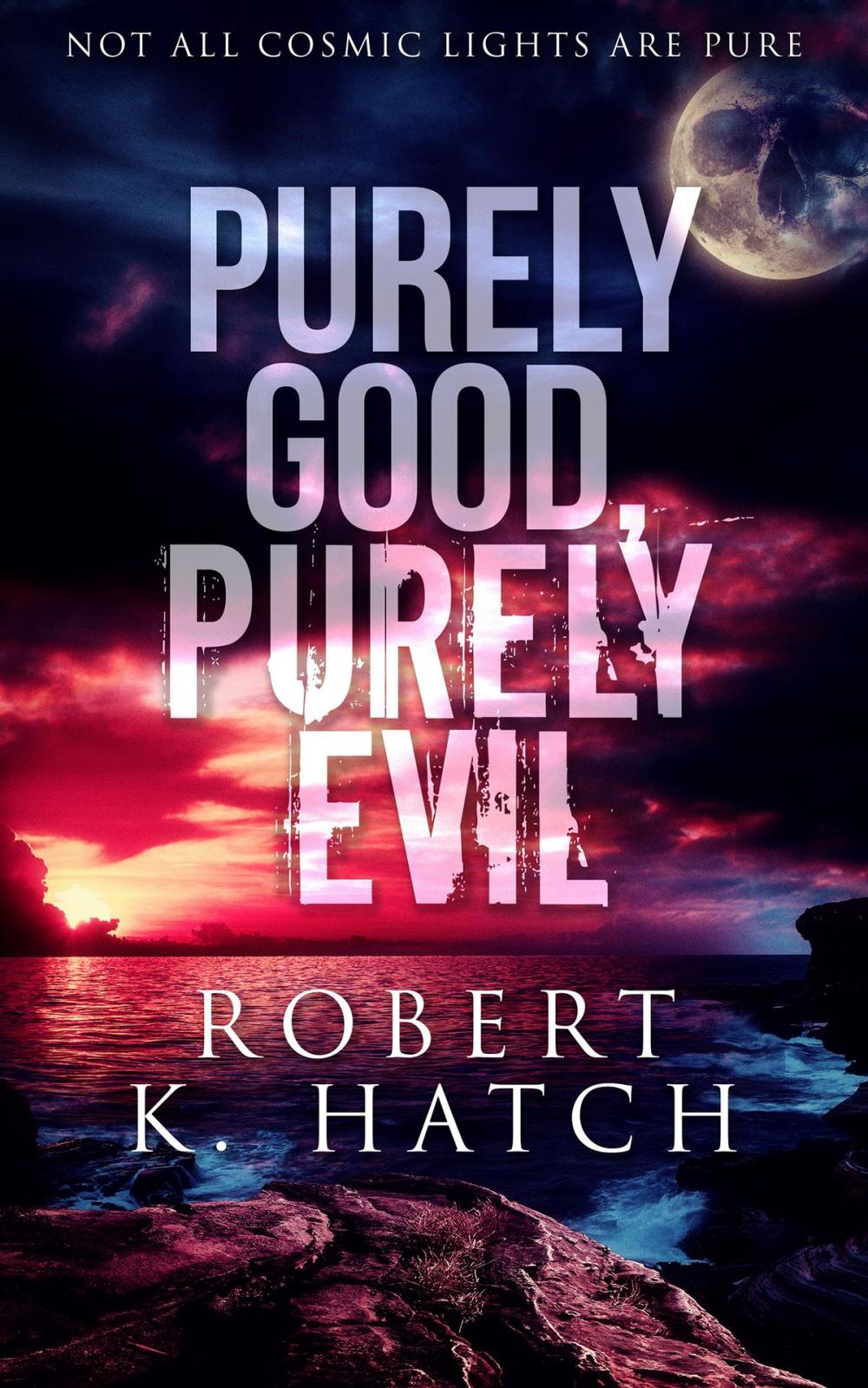 Big bigCover of Purely Good, Purely Evil
