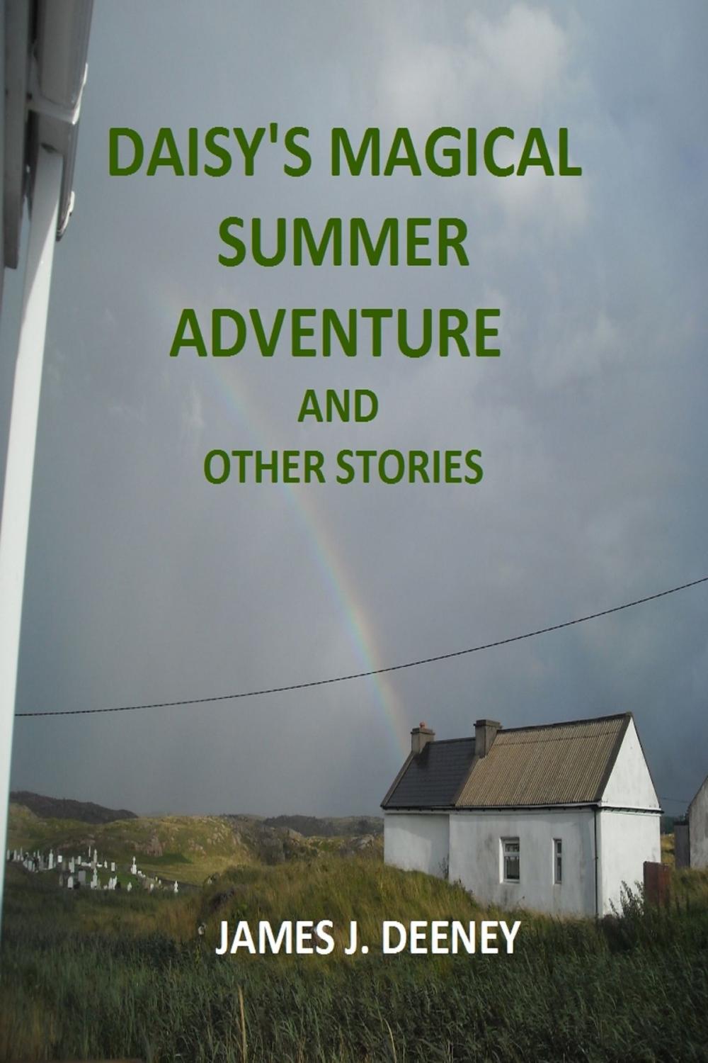 Big bigCover of Daisy's Magical Summer Adventure (and other stories)