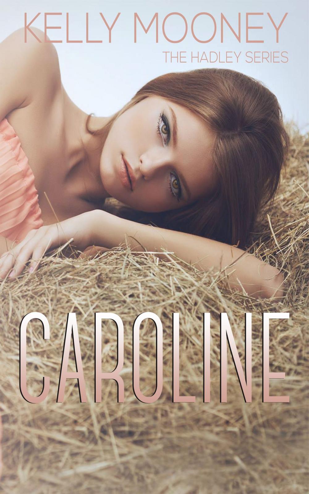 Big bigCover of Caroline (The Hadley Series-Book 3)