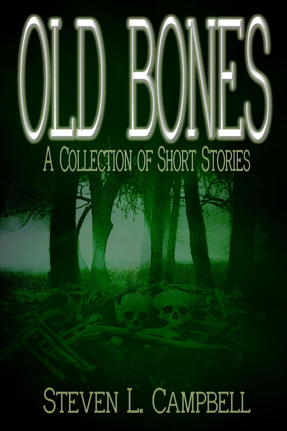 Big bigCover of Old Bones: A Collection of Short Stories