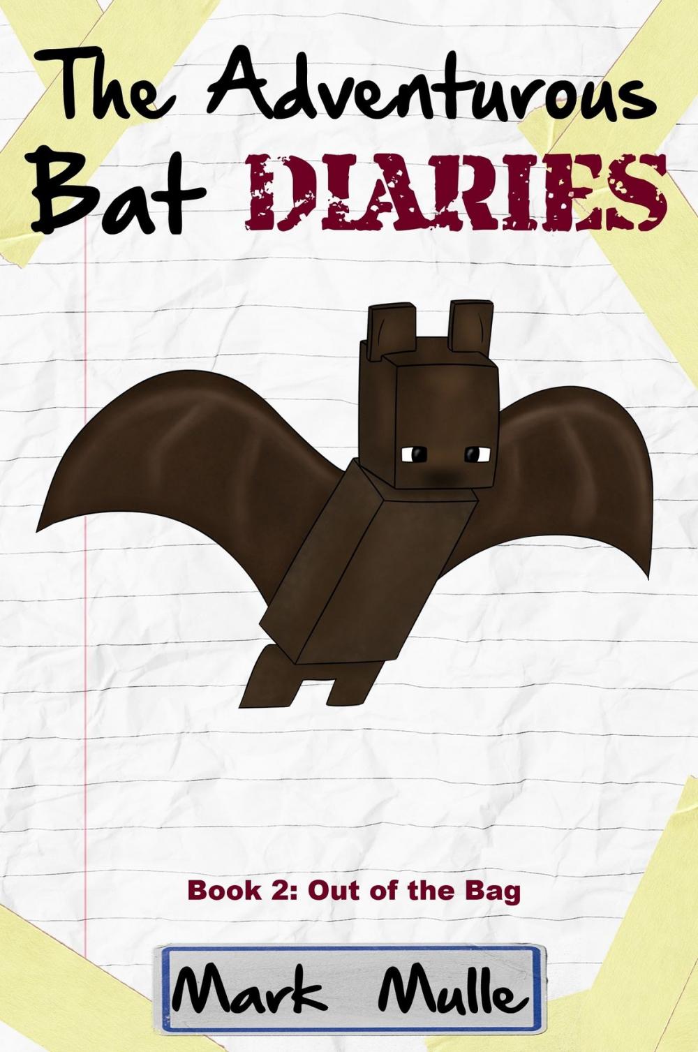 Big bigCover of The Adventurous Bat Diaries, Book 2: Out of the Bag