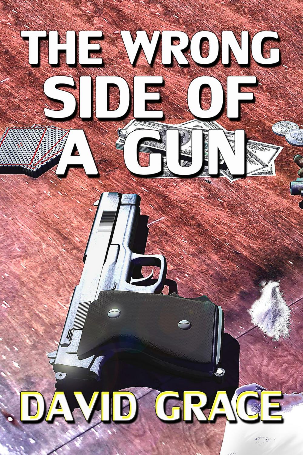 Big bigCover of The Wrong Side Of A Gun