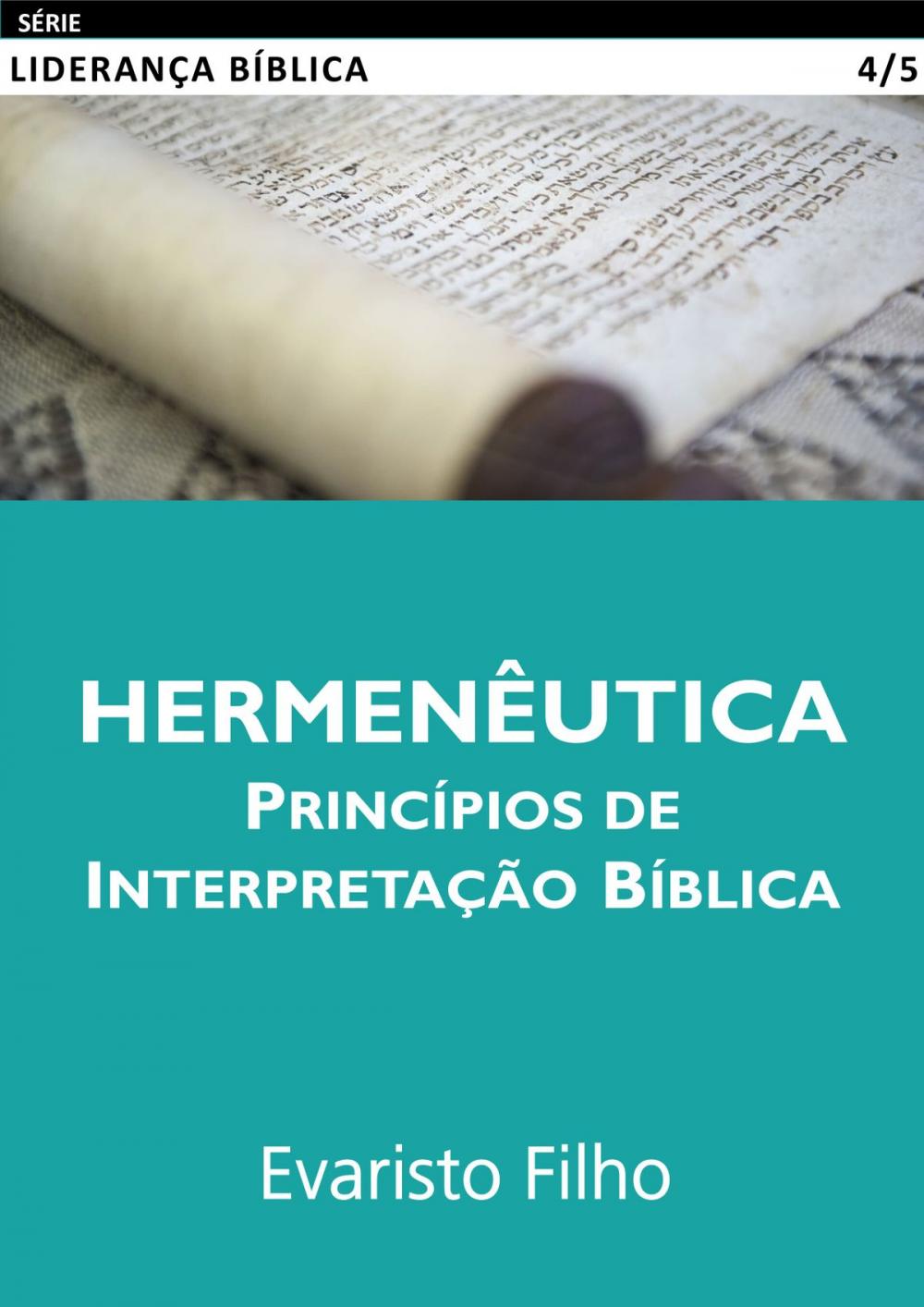 Big bigCover of Hermenêutica: Princípios de Interpretação Bíblica