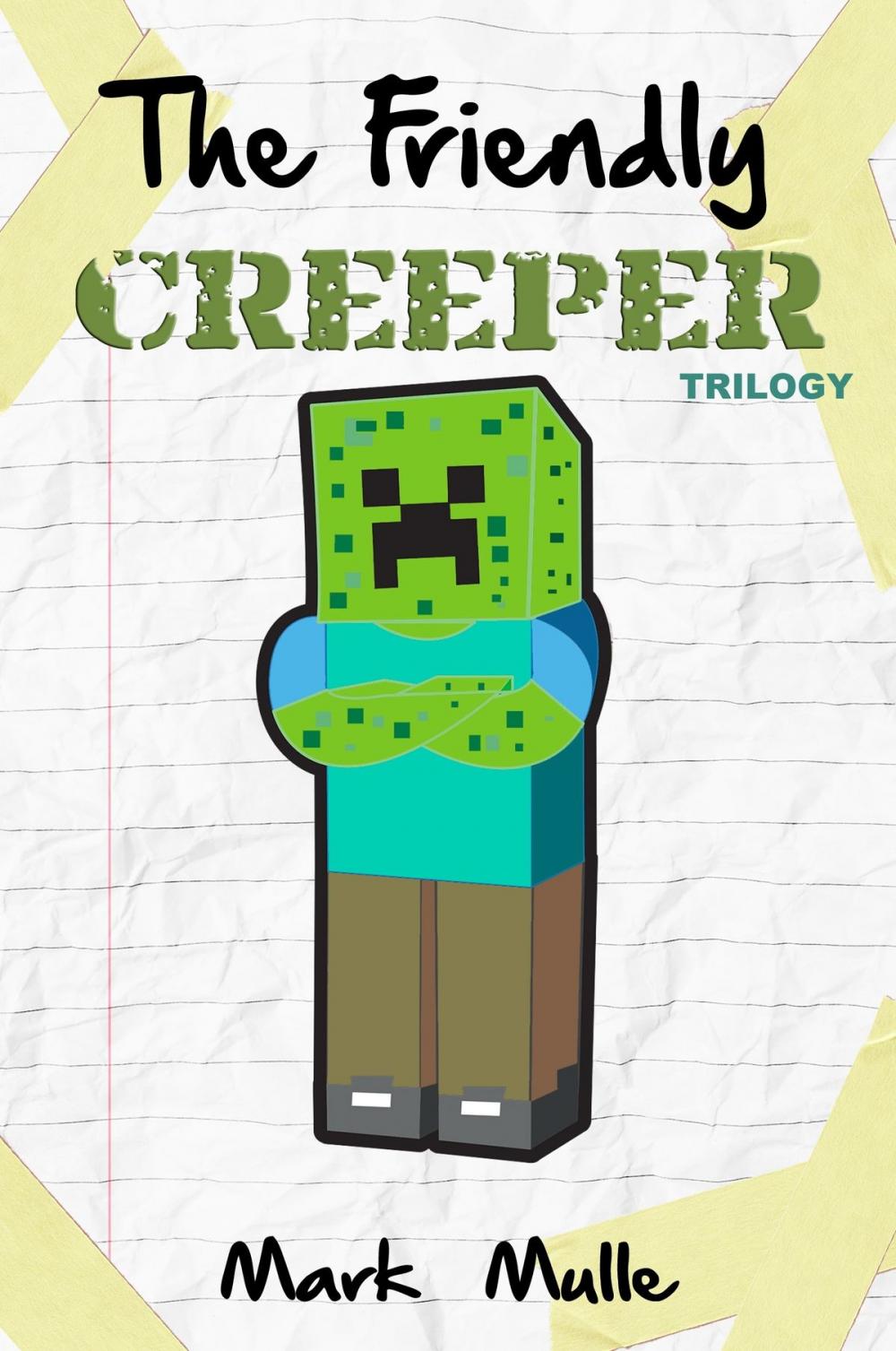 Big bigCover of The Friendly Creeper Diaries Trilogy