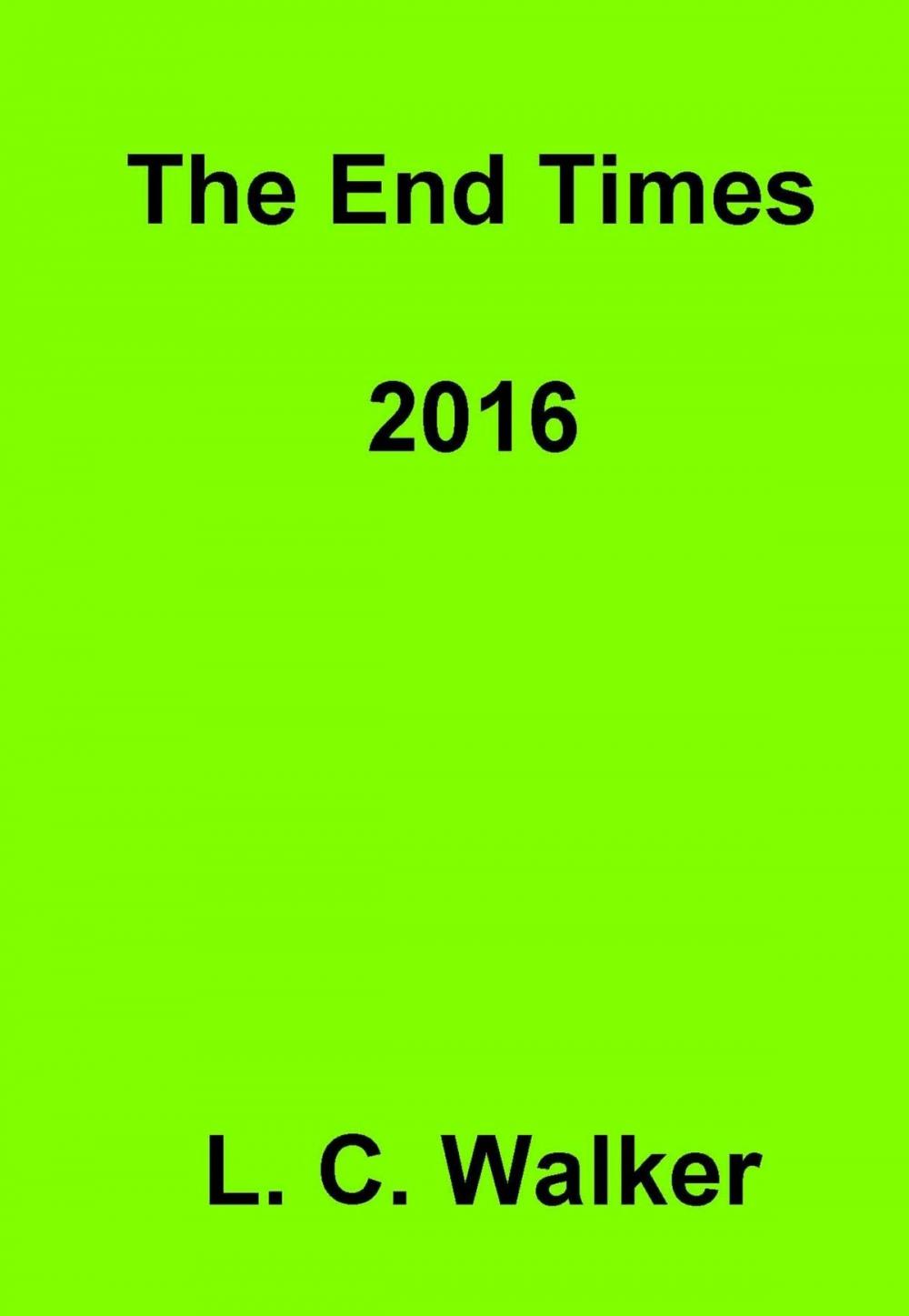 Big bigCover of The End Times 2016