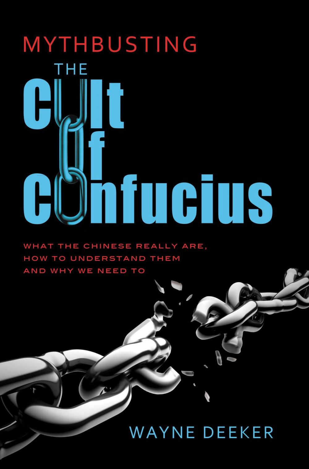 Big bigCover of Mythbusting the Cult of Confucius